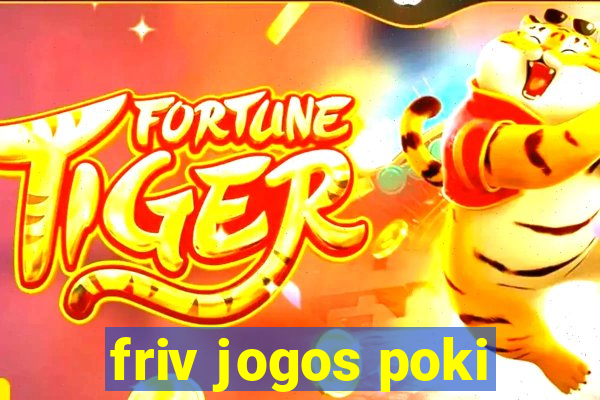 friv jogos poki